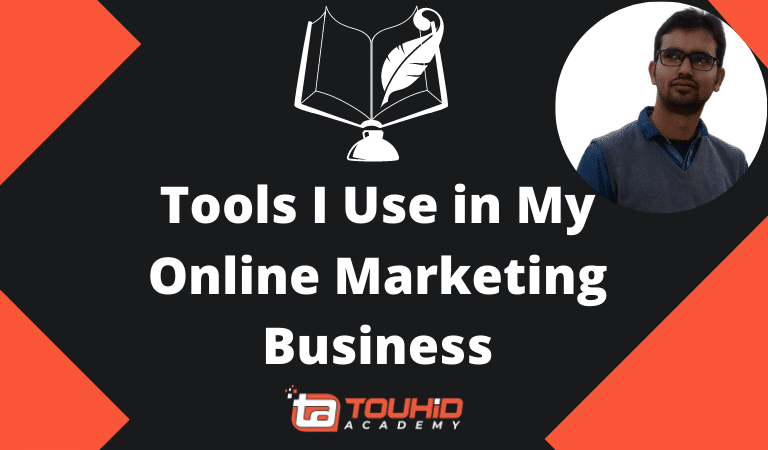 Tools I Use in My Online Marketing Business