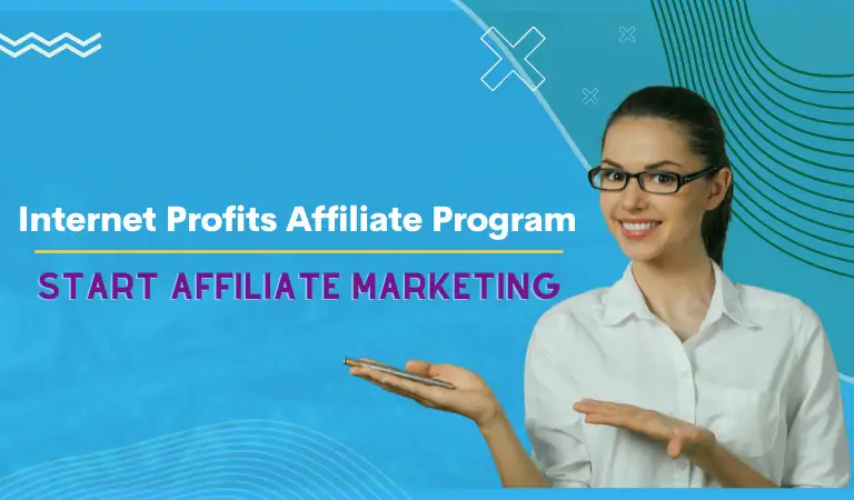 Internet Profits Affiliate Program-Start Affiliate Marketing