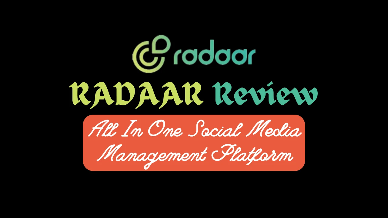 RADAAR Review-All In One Social Media Management Platform